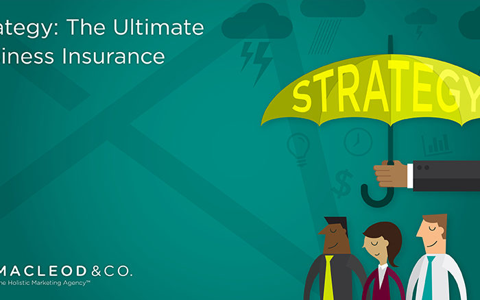 Strategy: The ultimate business insurance